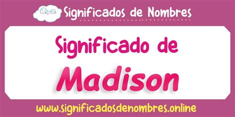 Significado del Nombre Madison – Origen y Historia